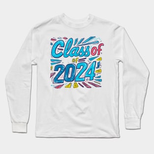 class of 2024 Long Sleeve T-Shirt